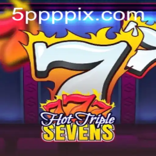 Descobrindo o Fascinante Mundo do HotTripleSevens com 5PPP